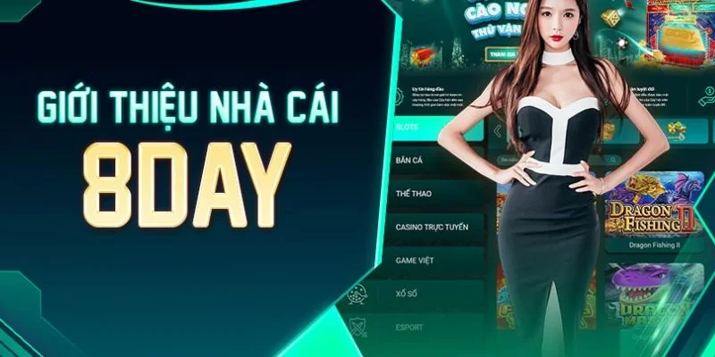 Nhà cái 8DAY - Giải trí đa nền tảng, chuyên nghiệp và uy tín